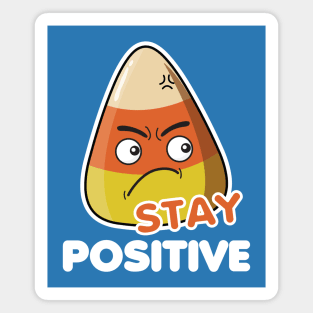 Stay Positive Magnet